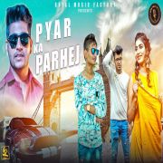 Pyar-Ka-Parhej Sunny Jalwal mp3 song lyrics